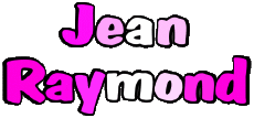 Prénoms MASCULIN - France J Composé Jean Raymond 