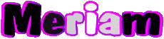 First Names FEMININE - Maghreb Muslim M Meriam 