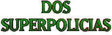 Multimedia Películas Internacional Dos Superpolicias Logotipo Español 