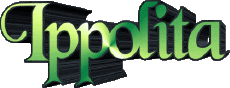 Vorname WEIBLICH - Italien I Ippolita 