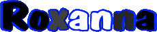 First Names FEMININE - UK - USA - IRL - AUS - NZ R Roxanna 