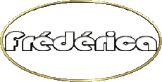 Vorname WEIBLICH - Frankreich F Frédérica 