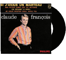 Si Javais un marteau - Ma petite amie est de retour - En revant à noël - je reste seul avec toi-Multimedia Música Compilación de 60' Francia Claude François Si Javais un marteau - Ma petite amie est de retour - En revant à noël - je reste seul avec toi
