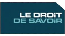 Multimedia Emissioni TV Show T.F.1  Reportage Magazine Le Droit de savoir 