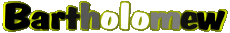 First Names MASCULINE -  UK - USA - IRL - AUS - NZ B Bartholomew 
