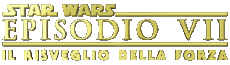 Multi Média Cinéma International La Guerre des Etoiles Episode 07 Il Risveglio Della Forza 