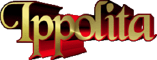 Vorname WEIBLICH - Italien I Ippolita 