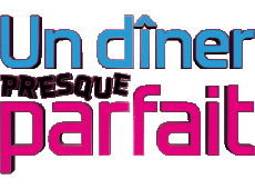 Multi Media TV Show Cuisine Divers Un diner presque  parfait 