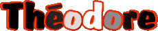Nombre MASCULINO - Francia T Théodore 