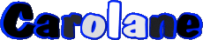 Vorname WEIBLICH - Frankreich C Carolane 