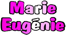 First Names FEMININE - France M Composed Marie Eugénie 