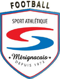 Sport Fußballvereine Frankreich Nouvelle-Aquitaine 33 - Gironde SAM Mérignac 
