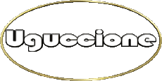 First Names MASCULINE - Italy U Uguccione 