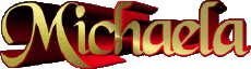 First Names FEMININE - UK - USA - IRL - AUS - NZ M Michaela 