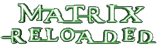 Multi Média Cinéma International Matrix 02 Reloaded Logo Français 