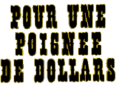 Multimedia Film Internazionale Per un puno di dollari Logo Francese 