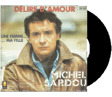 Delre d amour - ... une femme  ... ma fille-Multimedia Música Compilación de 80 Francia M Michel Sardou Delre d amour - ... une femme  ... ma fille