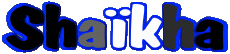 Nombre FEMENINO - Magreb Musulmán S Shaïkha 