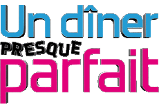 Multimedia Emissioni TV Show Cuisine Divers Un diner presque  parfait 