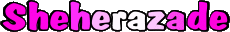 First Names FEMININE - Maghreb Muslim S Sheherazade 