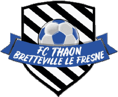 Sport Fußballvereine Frankreich Normandie 14 - Calvados FC Thaon Bretteville le Fresne 