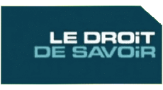 Multimedia Emissioni TV Show T.F.1  Reportage Magazine Le Droit de savoir 