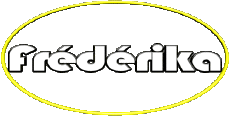 Nome FEMMINILE - Francia F Frédérika 