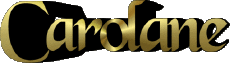 Prénoms FEMININ - France C Carolane 