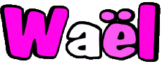 Prénoms MASCULIN - Maghreb Musulman W Waël 