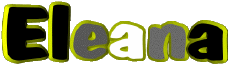 First Names FEMININE - UK - USA - IRL - AUS - NZ E Eleana 