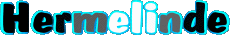 Prénoms FEMININ - France H Hermelinde 