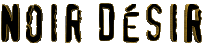 Multi Média Musique France Noir Désir 
