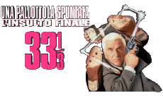 Multimedia Film Internazionale Una Pallottola Spontata 33 ⅓ L'Insolto Finale 