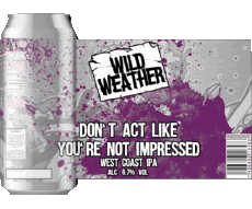 Dont't act like you're not impressed-Drinks Beers UK Wild Weather 