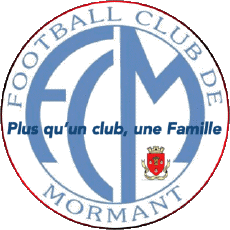 Sport Fußballvereine Frankreich Ile-de-France 77 - Seine-et-Marne FC Mormant 