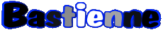 Vorname WEIBLICH - Frankreich B Bastienne 