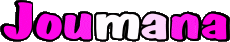 Prénoms FEMININ - Maghreb Musulman J Joumana 