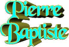 First Names MASCULINE - France P Pierre Baptiste 