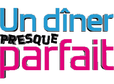 Multi Media TV Show Cuisine Divers Un diner presque  parfait 