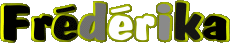 Nome FEMMINILE - Francia F Frédérika 