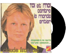 Toi et moi contre le monde entier - Soudain il ne reste qu&#039;une chanson ....-Multi Média Musique Compilation 70' France Claude François 