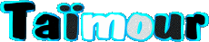 Prénoms MASCULIN - Maghreb Musulman T Taïmour 