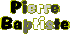 Vorname MANN - Frankreich P Pierre Baptiste 