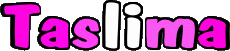 Vorname WEIBLICH - Maghreb Muslim T Taslima 