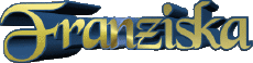 Prénoms FEMININ - Allemagne F Franziska 