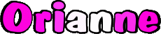 Nome FEMMINILE - Francia O Orianne 