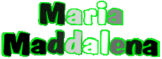 Prénoms FEMININ - Italie M Composé Maria Maddalena 