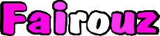 First Names FEMININE - Maghreb Muslim F Fairouz 