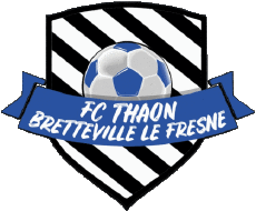 Deportes Fútbol Clubes Francia Normandie 14 - Calvados FC Thaon Bretteville le Fresne 