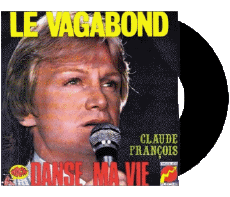 Le vagabond - Danse ma vie-Multimedia Musica Compilazione Francia anni '70 Claude François 